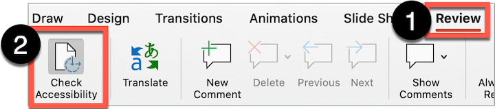 From the review tab, select Check Accessibility