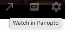 button indicating to Watch in Panopto